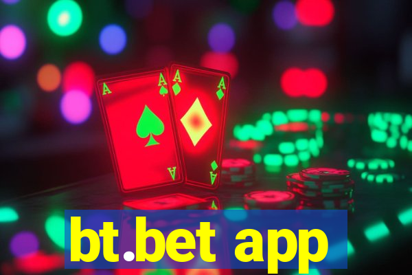 bt.bet app